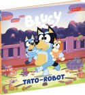 Książeczka bluey. tato-robot. moja czytanka